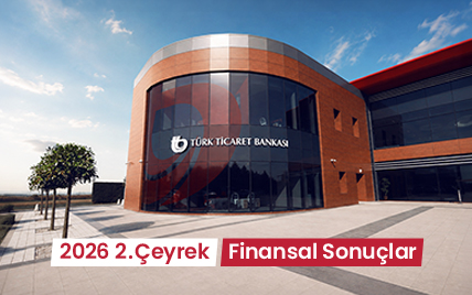 Türk Ticaret Bankası Büyümesini İkinci Çeyrekte de Sürdürdü